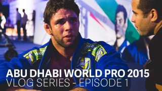 Abu Dhabi World Pro 2015 Vlog Series – Episode 1