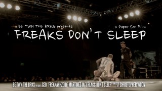 Geo Martinez – FREAKS DON’T SLEEP (short film)