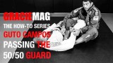 Guto Campos – passing the 50/50 guard