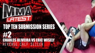 Top 10 Submission Series – Charles Oliveira vs Eric Wisely | Reverse Calf Slicer