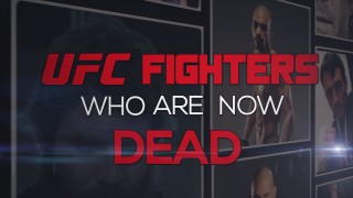 UFC Fighters Who Are Now Dead