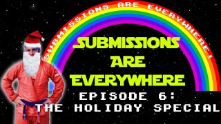 Submissions Are Everywhere! – Episode 6: The Holiday Special