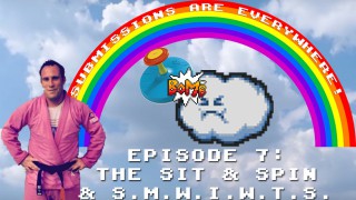 Submissions Are Everywhere! – Episode 7: The Sit & Spin & ‘Scuze Me While I Wreck The Sky