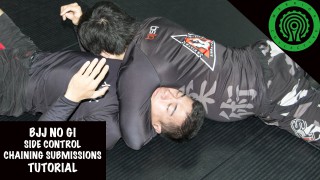 No Gi Side Control Chaining Submissions Tutorial