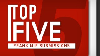 Top 5 Frank Mir Submissions