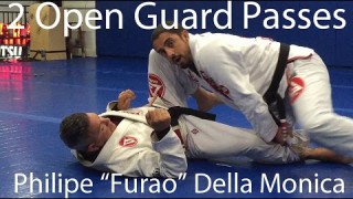 2 Open Guard Passes – Philipe “Furao” Della Monica