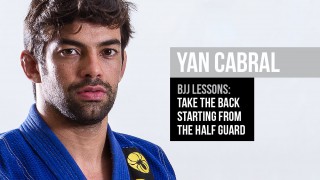 Take the back from Half-Guard – Yan Cabral