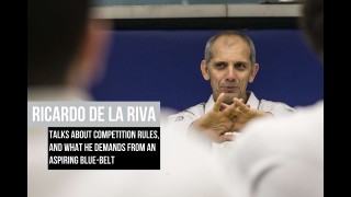 Ricardo de la Riva on Rules plus blue-belt Requirements