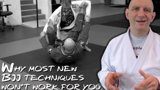 Why Most New BJJ Techniques Won’t Work For You