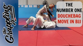 The Number One DOUCHEBAG Move in BJJ