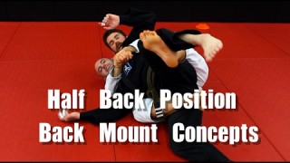 Tips for Holding BJJ Back Mount (Lock The Hips w/ Half Back)