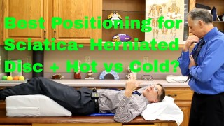 Best Positioning Tips for Sciatica (Herniated Disc) + Cold vs. Hot??