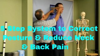 5 Step System to Correct Posture and Reduce Neck & Back Pain
