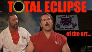 [Comedic] Total Eclipse of the Art – Master Ken