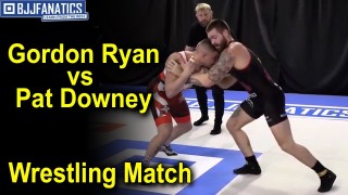 Gordon Ryan Takes on Pat Downey in Wrestling Match 2020