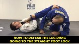 How To Defend The Leg Drag Going To The Straight Foot Lock by Mikey Musumeci