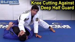 Knee Cutting Against Deep Half Guard by Lucas Lepri