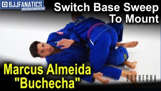 Switch Base Sweep To Mount by Marcus Almeida “Buchecha” BJJ Techniques