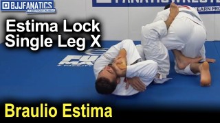 Estima Lock – Single Leg X – Toe Hold by Braulio Estima