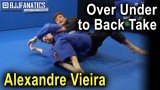 Over Under to Back Take by Alexandre Vieira