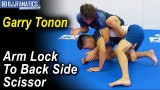 Arm Lock To The Back Side Scissor by Garry Tonon